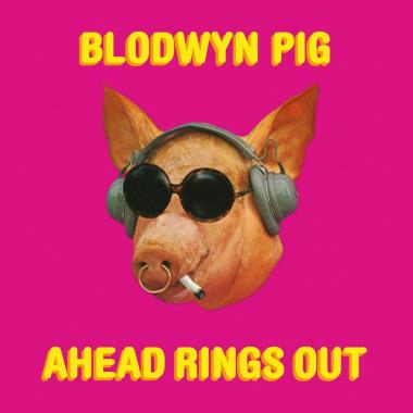 Blodwyn Pig -  Ahead Rings Out